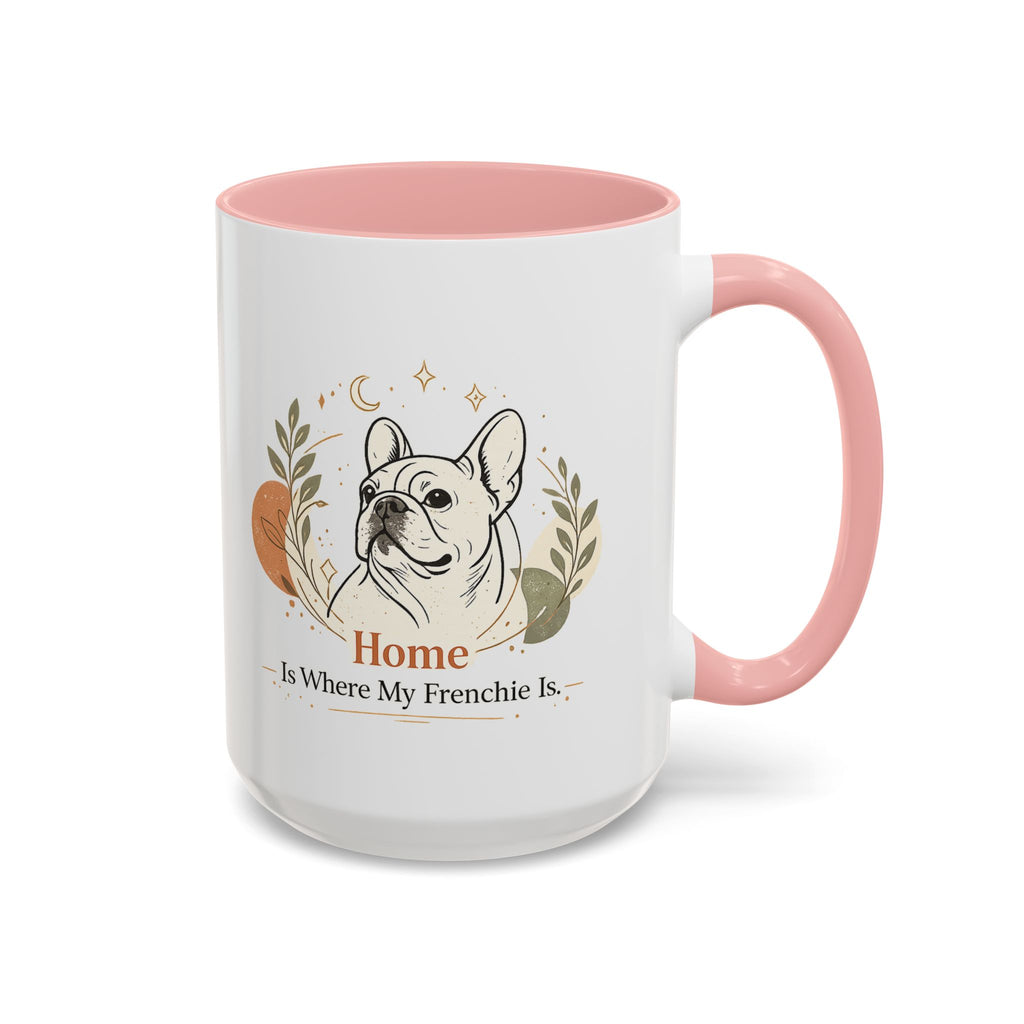 Home Is Where My Frenchie Is - Accent Ceramic Mug