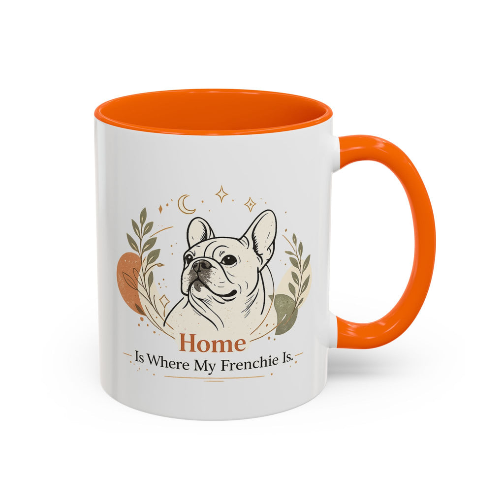 Home Is Where My Frenchie Is - Accent Ceramic Mug