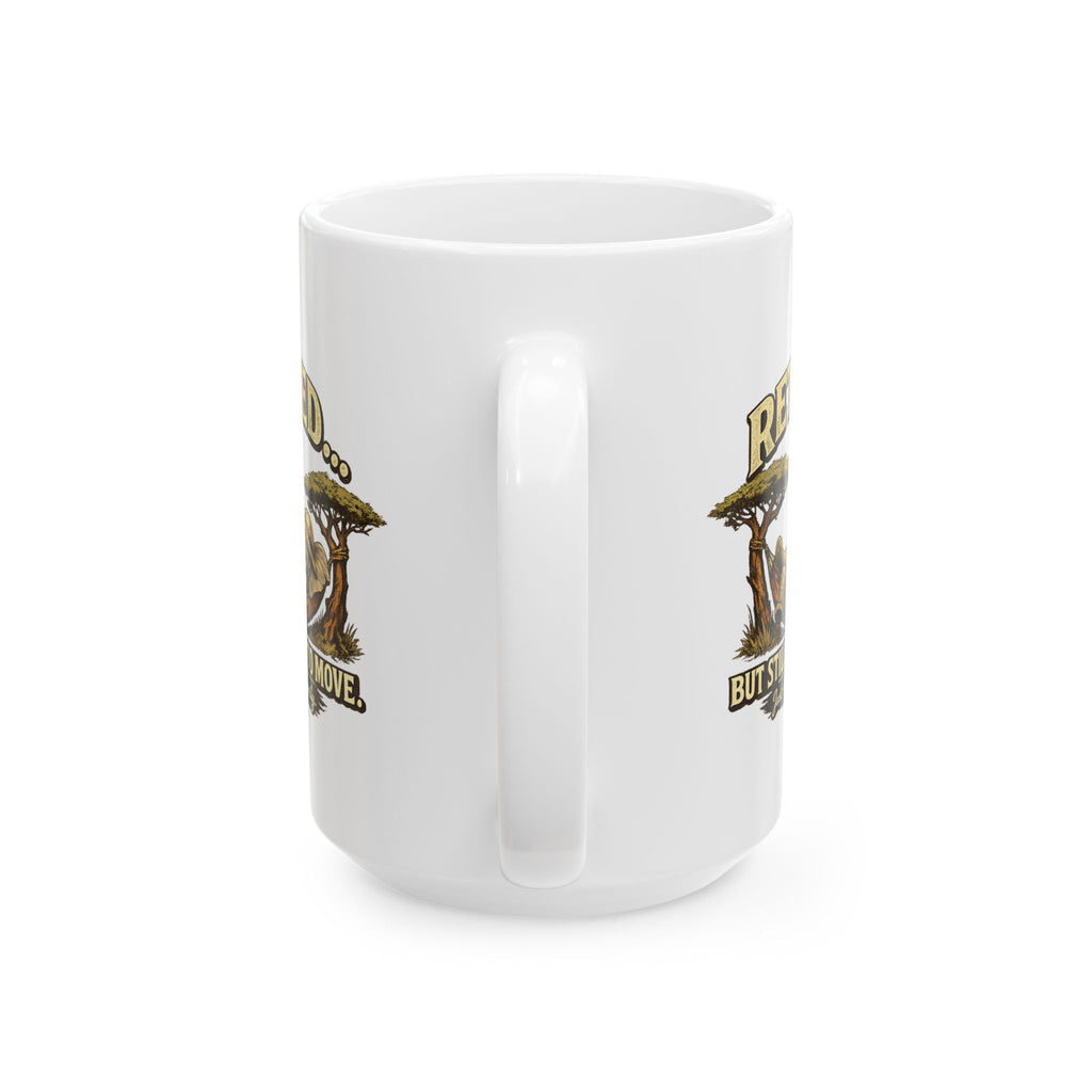 Retired But Still Hart to Move-  Mug