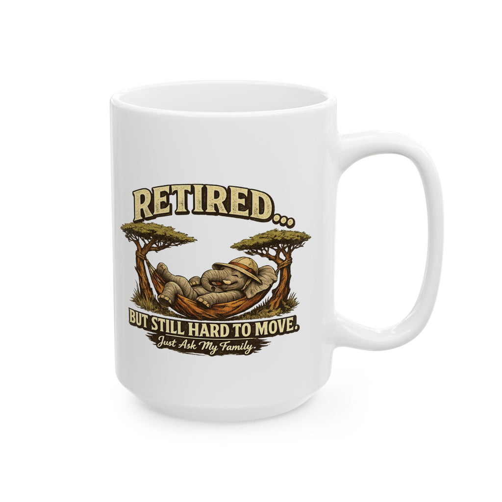 Retired But Still Hart to Move-  Mug