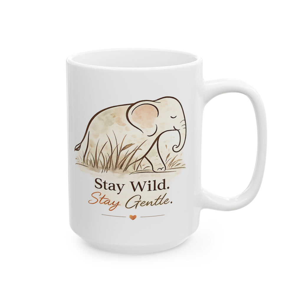 Stay Wild. Stay Gentle