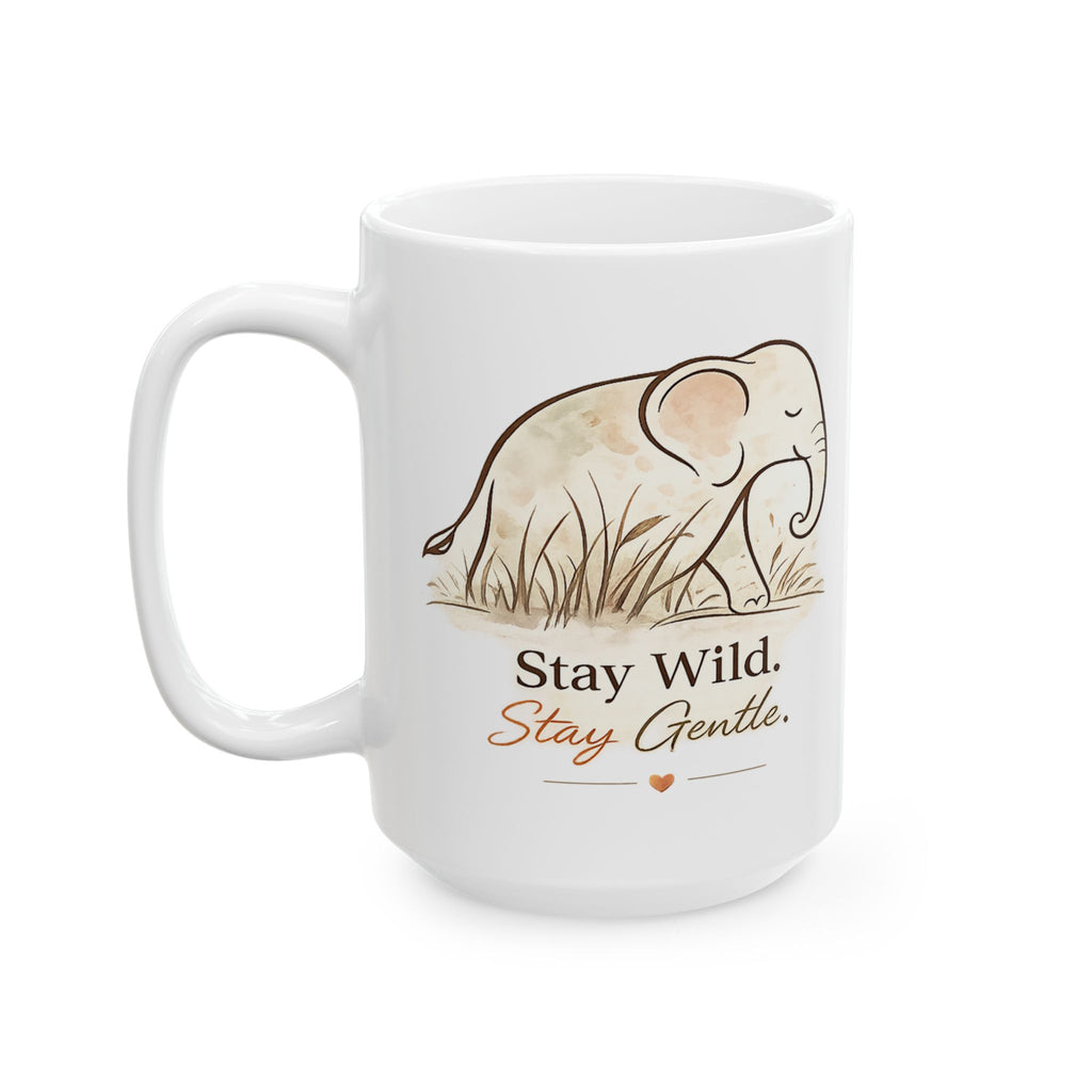 Stay Wild. Stay Gentle