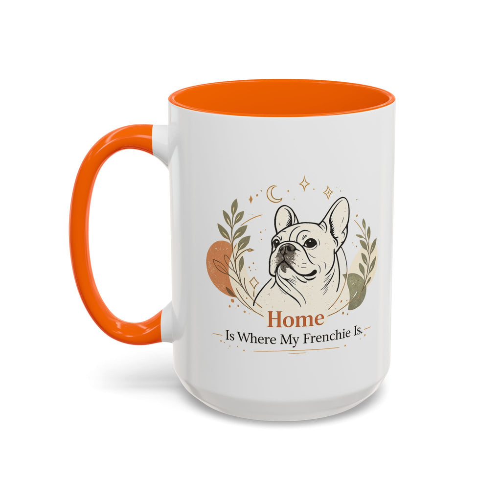 Home Is Where My Frenchie Is - Accent Ceramic Mug