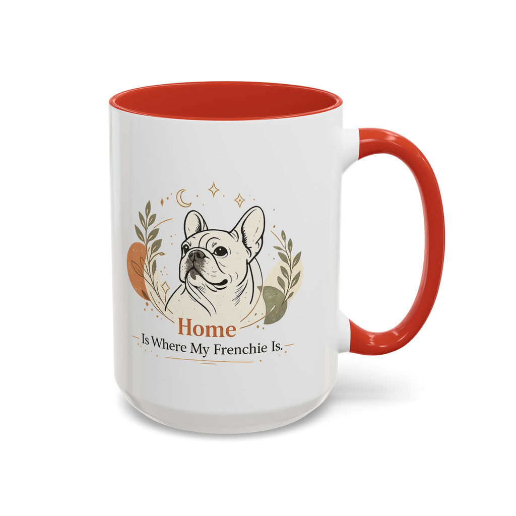 Home Is Where My Frenchie Is - Accent Ceramic Mug