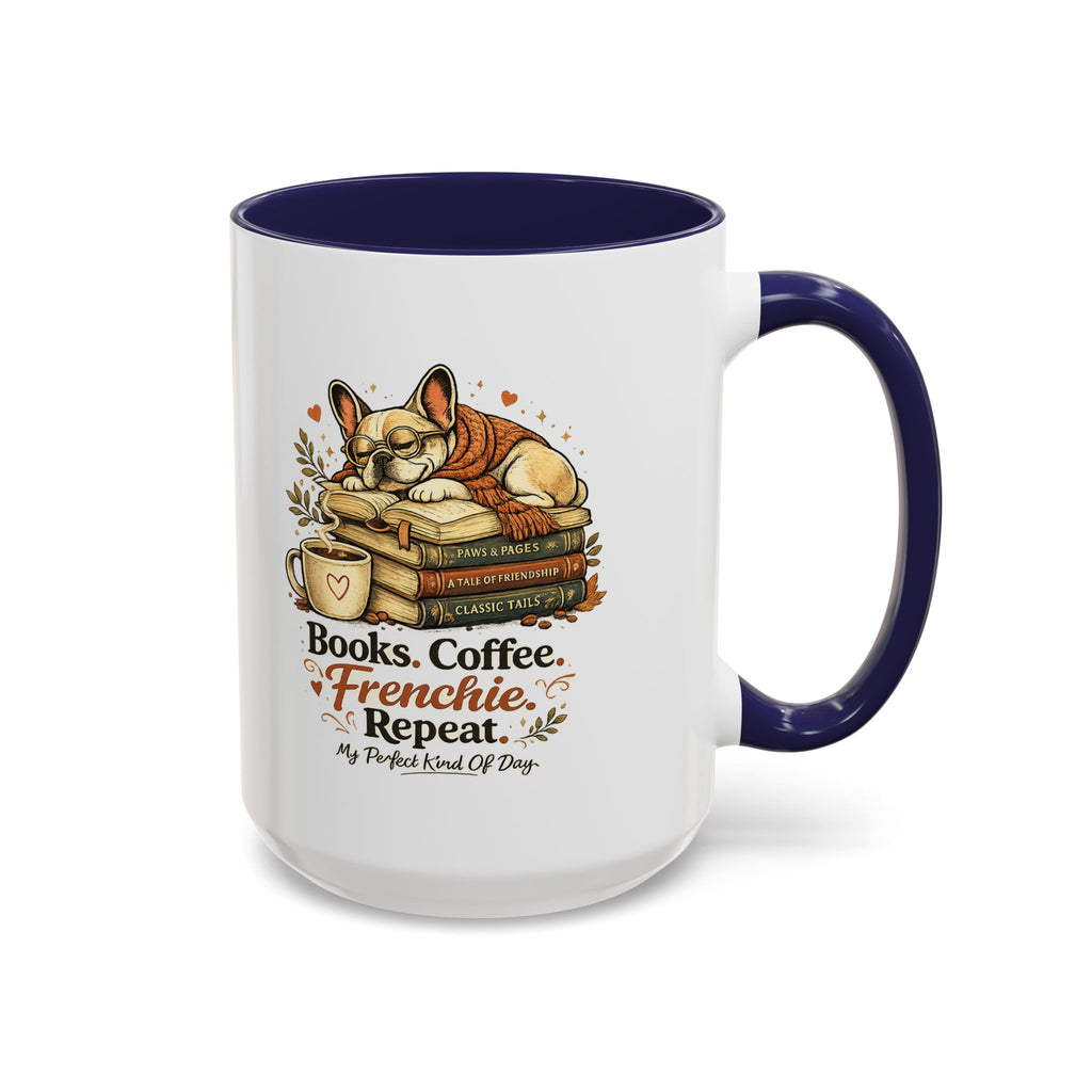 Books . Coffee . Frenchie - Accent Ceramic Mug