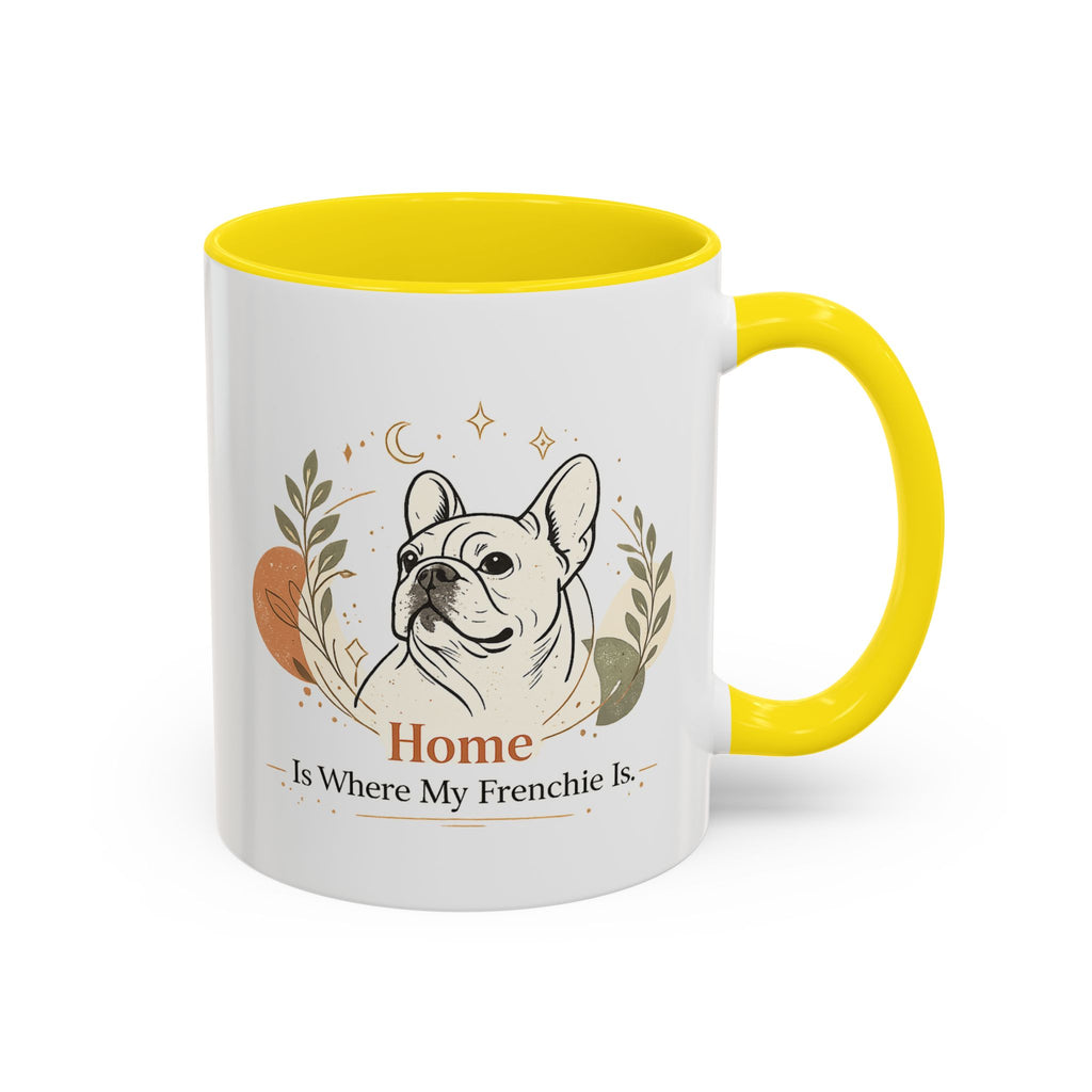 Home Is Where My Frenchie Is - Accent Ceramic Mug