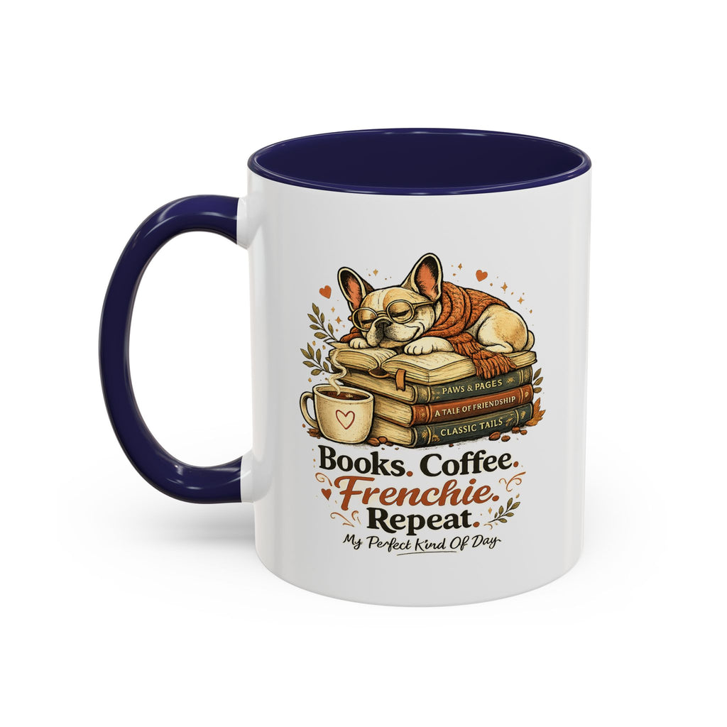 Books . Coffee . Frenchie - Accent Ceramic Mug