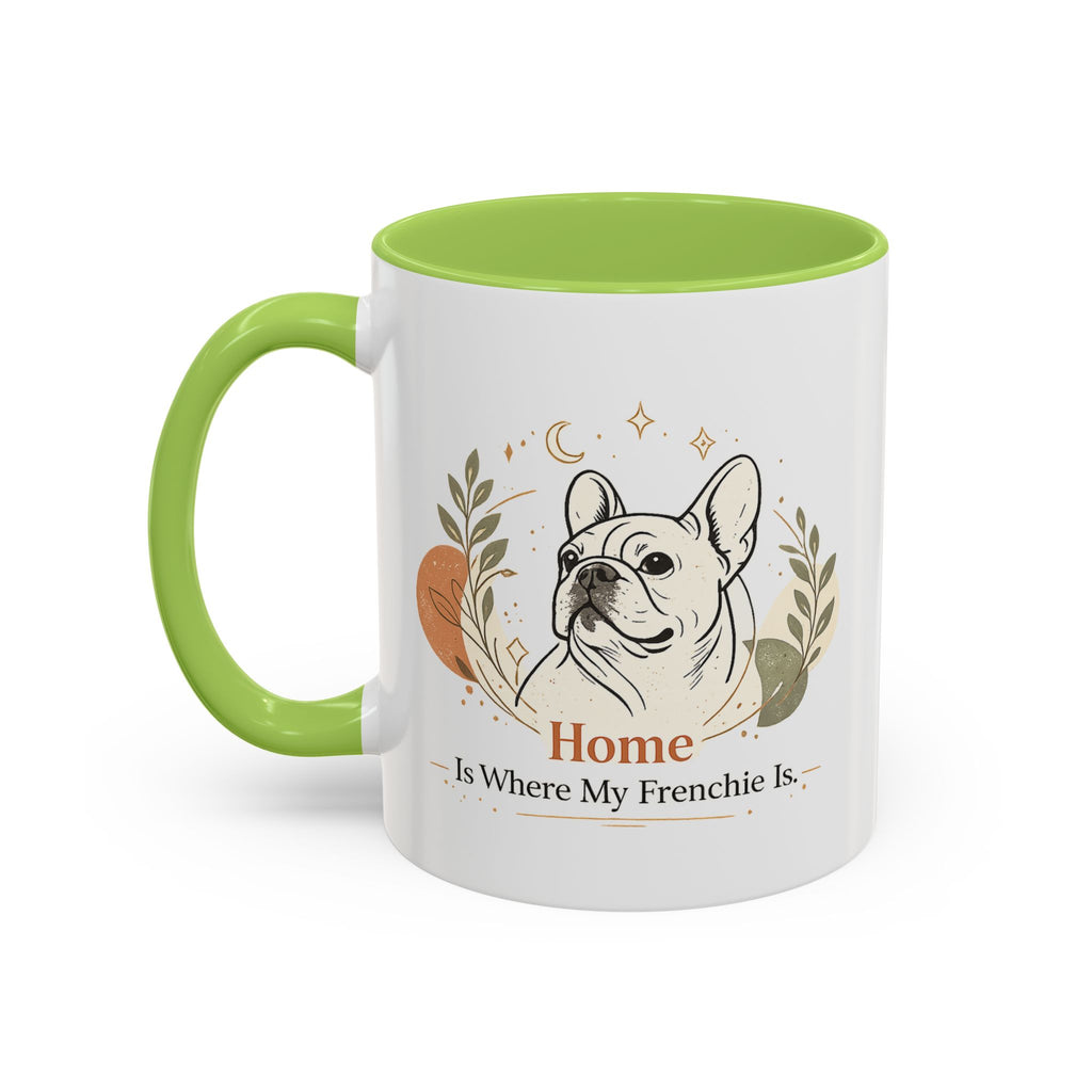 Home Is Where My Frenchie Is - Accent Ceramic Mug