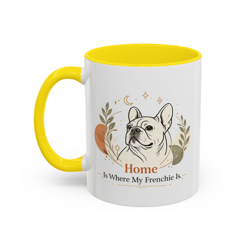 Home Is Where My Frenchie Is - Accent Ceramic Mug