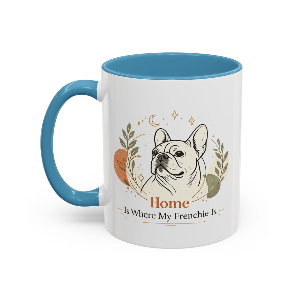 Home Is Where My Frenchie Is - Accent Ceramic Mug