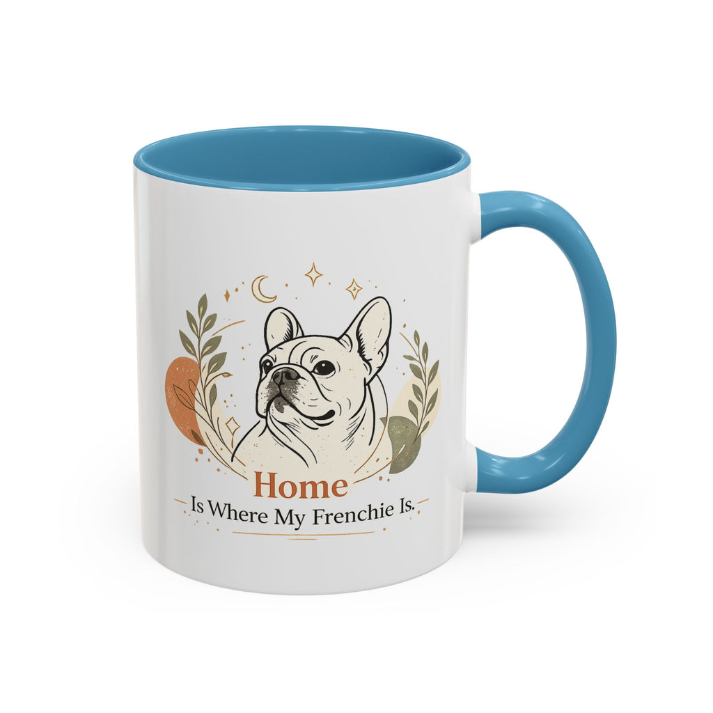 Home Is Where My Frenchie Is - Accent Ceramic Mug