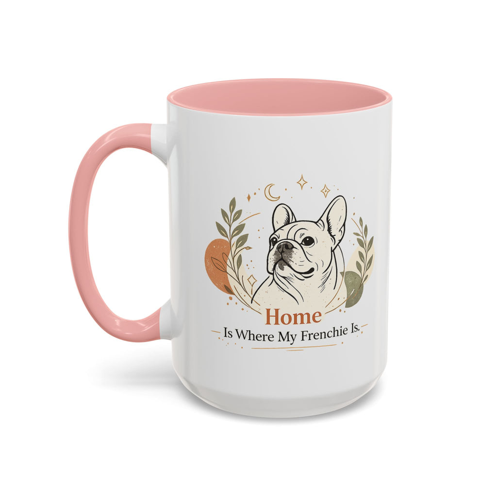 Home Is Where My Frenchie Is - Accent Ceramic Mug