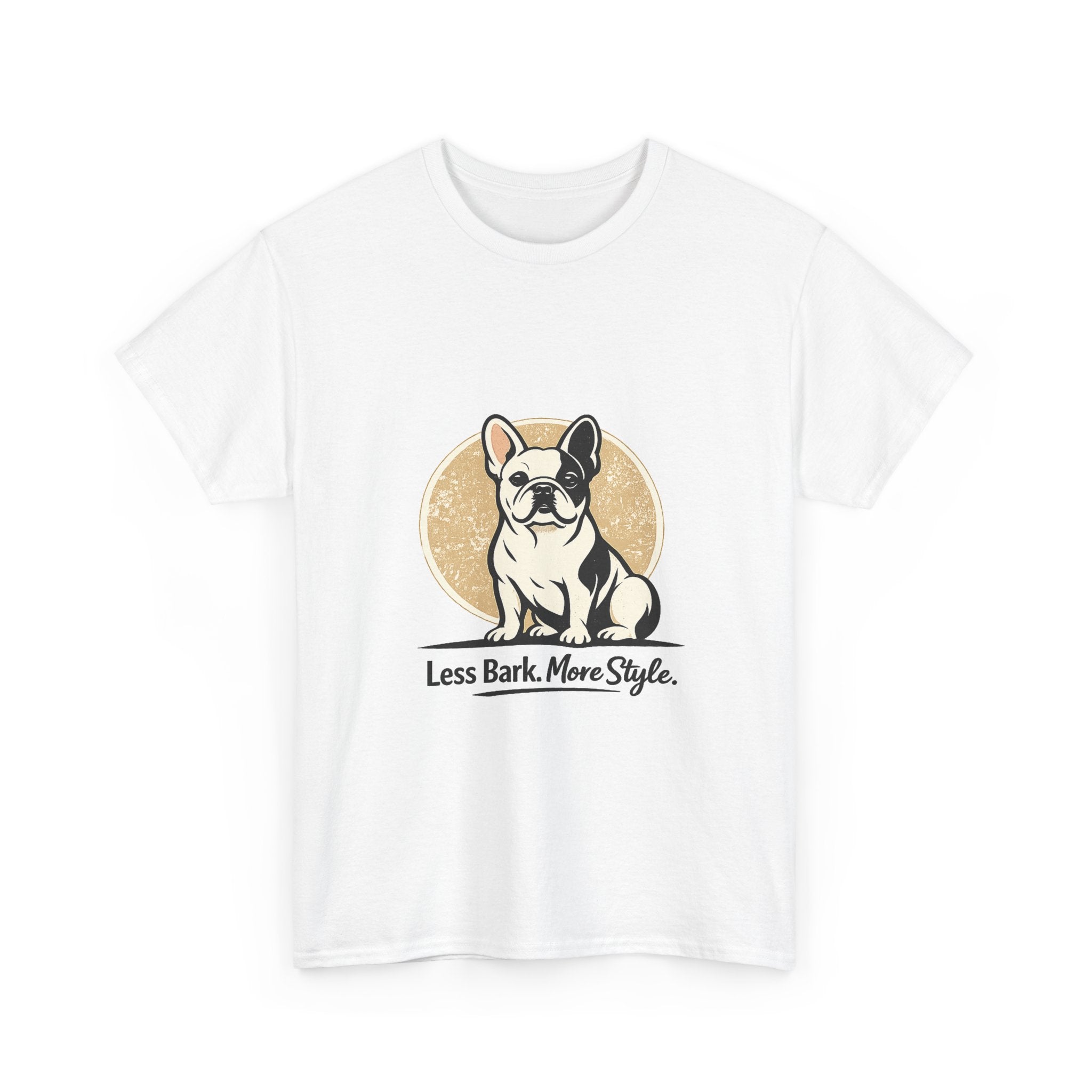 Less Bark, More Style French Bulldog T-Shirt