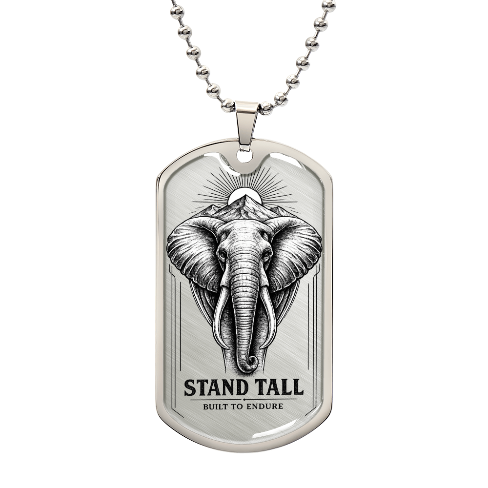 Stand Tall Built To Endure
